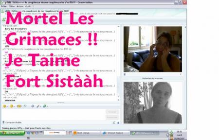 ma sistààh-coupiteuze et mouah!